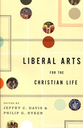 Liberal Arts for the Christian Life