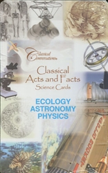 Classical Acts and Facts Science Cards: Ecology, Astronomy & Physics (old)
