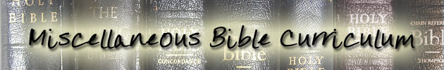 Miscellaneous Bible Curriculum