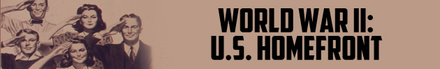 WWII: U.S. Homefront