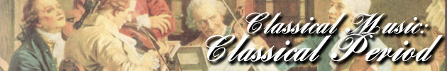 Classical Music: Classical Period