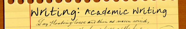 Writing: Academic Writing