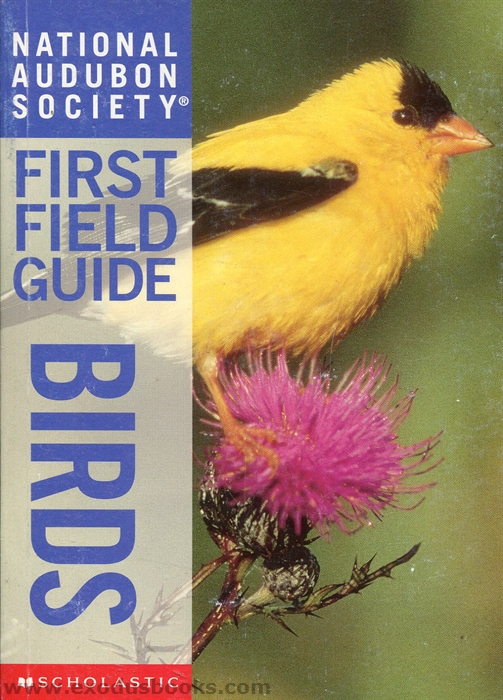 National Audubon Society First Field Guide Birds Exodus Books