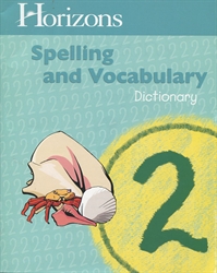Horizons Spelling & Vocabulary 2 - Dictionary