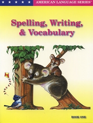 Spelling, Writing, & Vocabulary - Book One