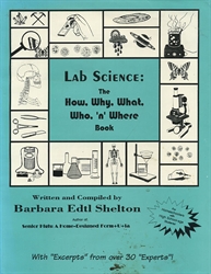 Lab Science: The How, Why, What, Who, 'n' Where Book