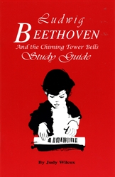 Ludwig Beethoven and the Chiming Tower Bells - Study Guide