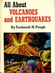 All About Volcanoes & Earthquakes