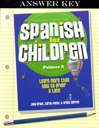 Spanish for Children Primer A - Answer Key
