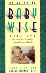 On Becoming Baby Wise - Book Two