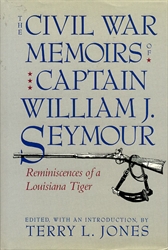 Civil War Memoirs of Captain William J. Seymour