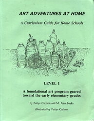 Art Adventures at Home - A Curriculum Guide for Home Schools