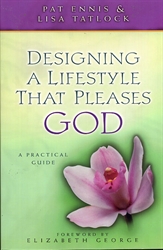 Designing a Lifestyle That Pleases God