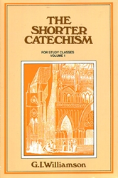 Shorter Catechism for Study Classes - Volume 1