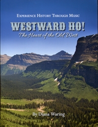 Westward Ho!: Heart of the Old West