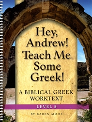 Hey, Andrew! Teach Me Some Greek! 5 - Workbook