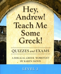 Hey, Andrew! Teach Me Some Greek! 2 - Quizzes/Exams