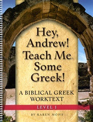 Hey, Andrew! Teach Me Some Greek! 1 - Workbook