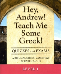 Hey, Andrew! Teach Me Some Greek! 1 - Quizzes/Exams