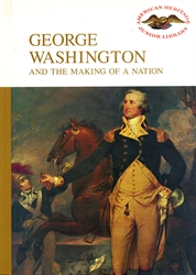 George Washington and the Making of a Nation