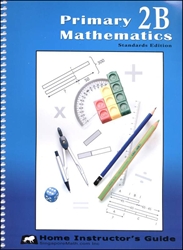 Primary Mathematics 2B - Home Instructor's Guide