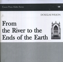 From the River to the Ends of the Earth - CD