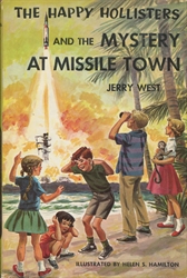 Happy Hollisters and the Mystery at Missile Town