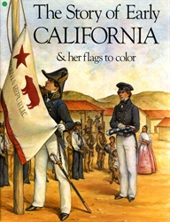 Story of Early California and Her Flags to Colour