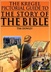 Kregel Pictorial Guide to the Story of the Bible