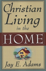 Christian Living in the Home