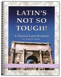 Latin's Not So Tough! 6 - Worktext
