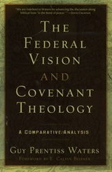 Federal Vision and Covenant Theology