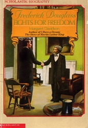 Frederick Douglass Fights for Freedom