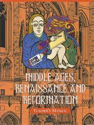 Middle Ages, Renaissance and Reformation - Home Teacher Manual (old)