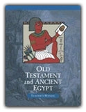 Old Testament and Ancient Egypt - Home Teacher Manual (really old)