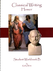 Classical Writing: Homer - Student Workbook B