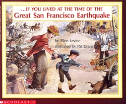 If You Lived At The Time Of The Great San Francisco Earthquake