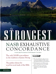 Strongest NASB Exhaustive Concordance