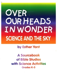 Over Our Heads In Wonder: Science and the Sky