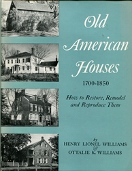Old American Houses 1700 - 1850