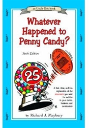 Whatever Happened to Penny Candy? (old)