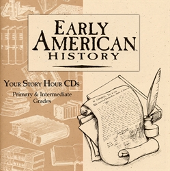 Early American History - Your Story Hour CDs