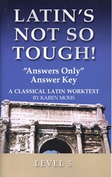 Latin's Not So Tough! 5 - "Answers Only" Answer Key