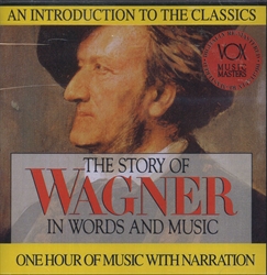 Story of Wagner in Words and Music CD
