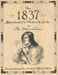 1837 Sketchbook of the Western Fur Trade