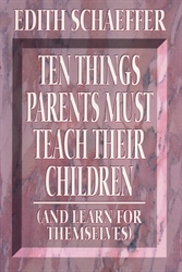 Ten Things Parents Must Teach Their Children