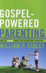 Gospel-Powered Parenting