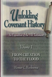 Unfolding Covenant History Volume 1