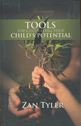 Seven Tools for Cultivating Your Child's Potential