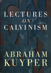 Lectures on Calvinism